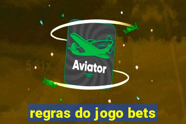 regras do jogo bets