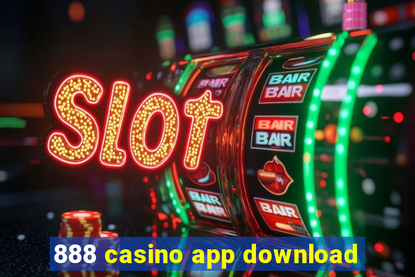 888 casino app download