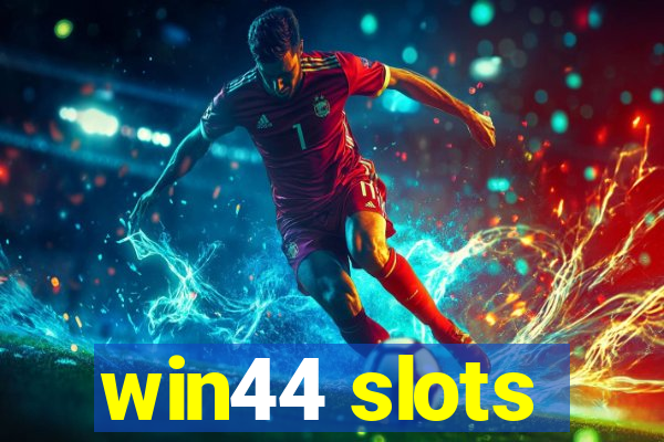 win44 slots