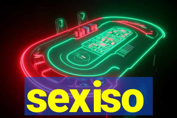 sexiso