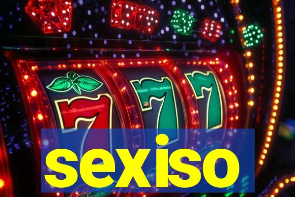 sexiso