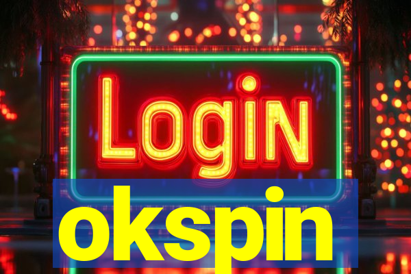 okspin