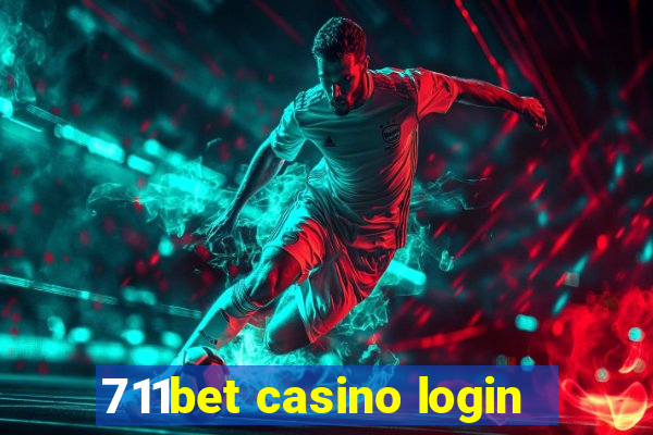 711bet casino login