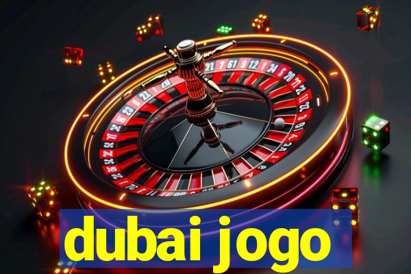 dubai jogo