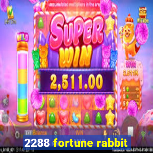 2288 fortune rabbit