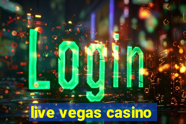 live vegas casino