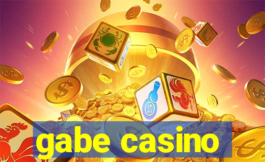 gabe casino