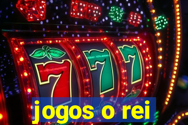 jogos o rei