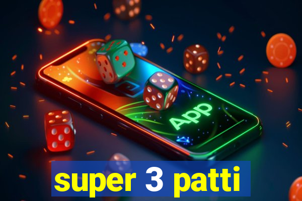 super 3 patti