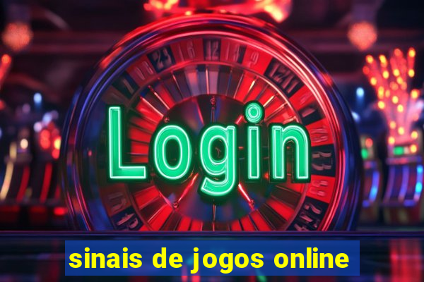 sinais de jogos online