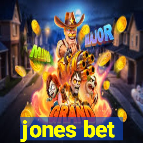 jones bet