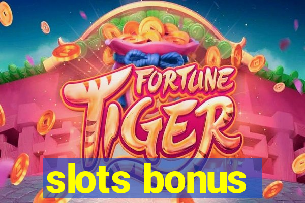 slots bonus