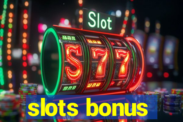 slots bonus