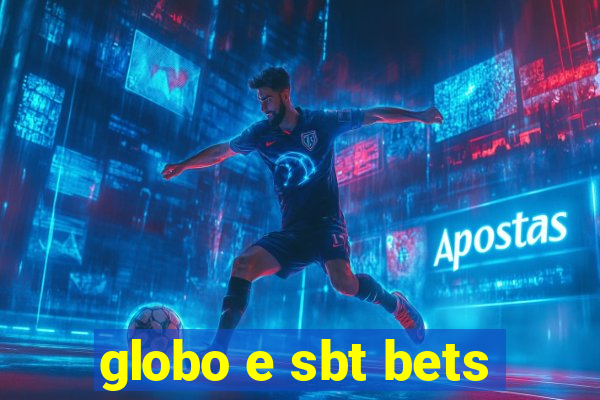 globo e sbt bets