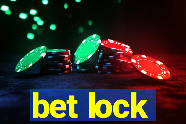 bet lock