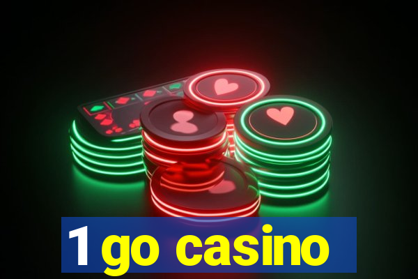 1 go casino