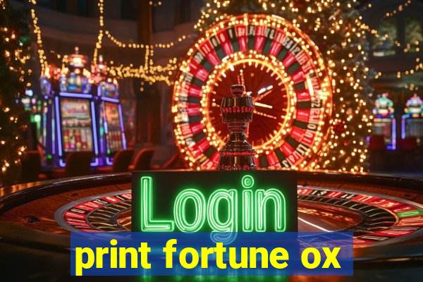 print fortune ox