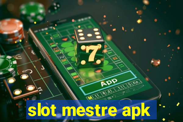 slot mestre apk