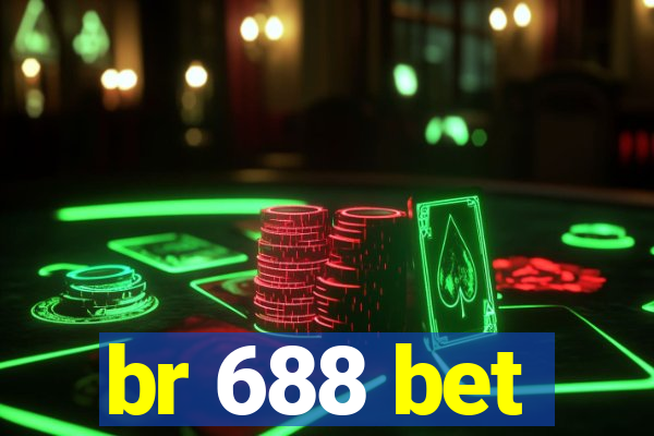 br 688 bet