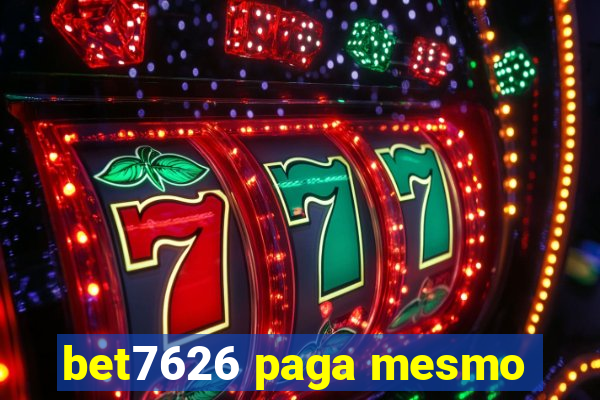 bet7626 paga mesmo