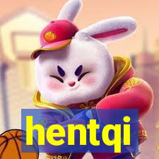 hentqi