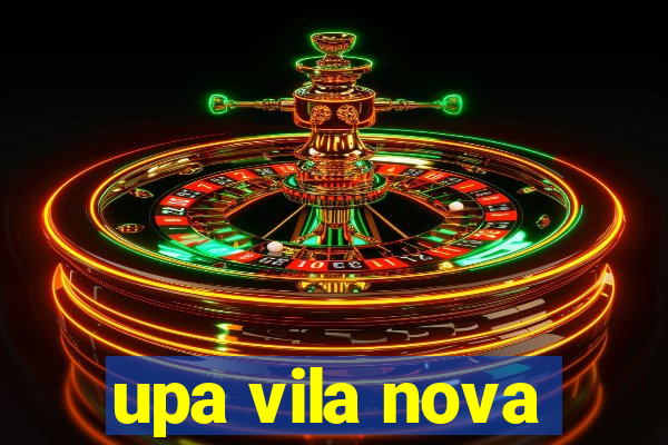 upa vila nova