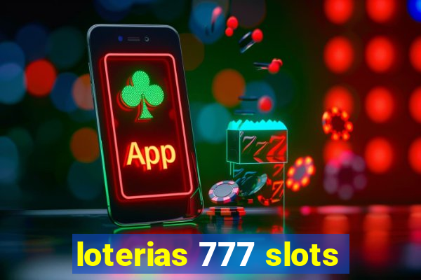 loterias 777 slots