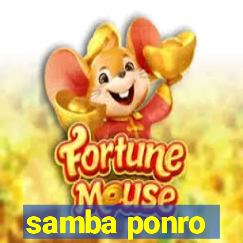 samba ponro