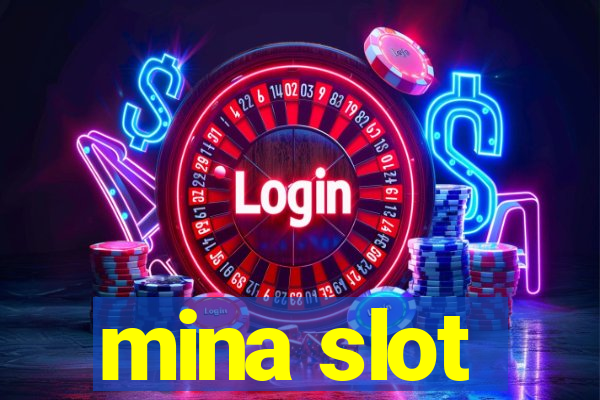 mina slot