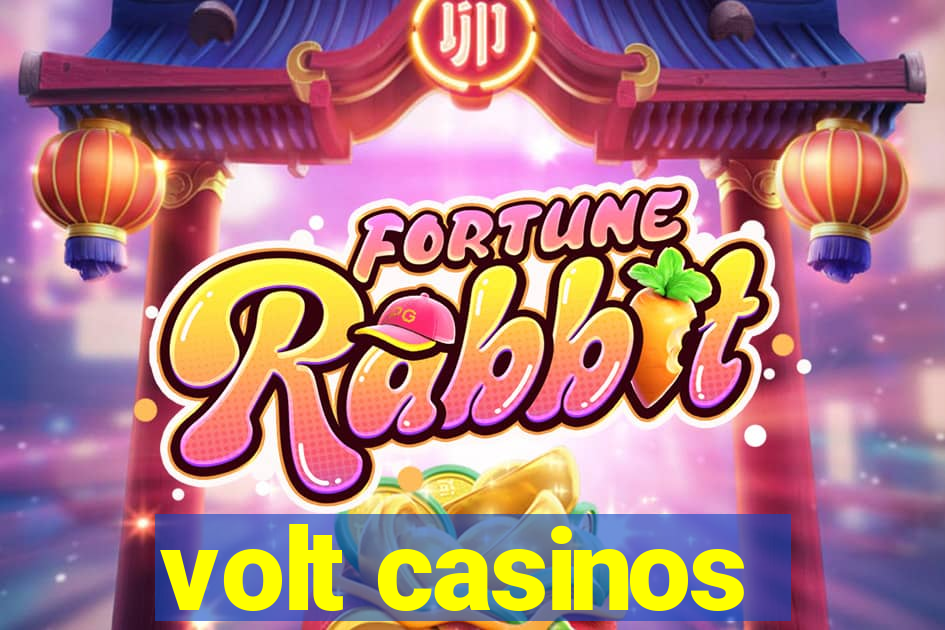 volt casinos