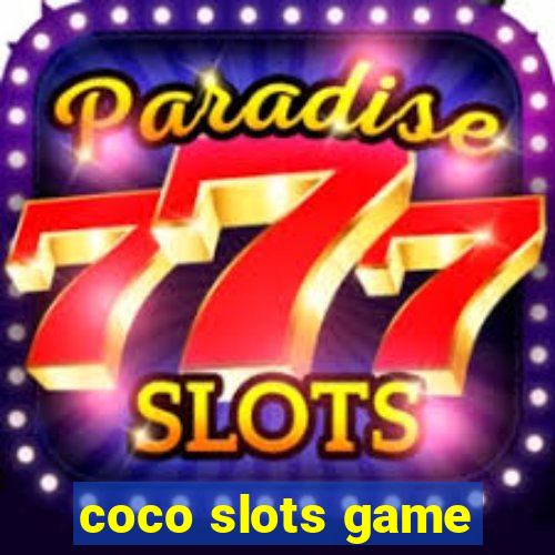 coco slots game