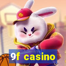 9f casino