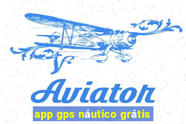 app gps náutico grátis