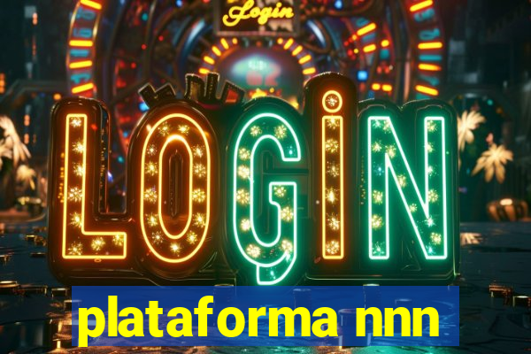 plataforma nnn