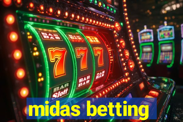 midas betting