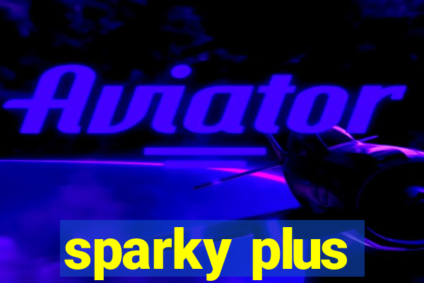 sparky plus