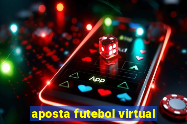 aposta futebol virtual