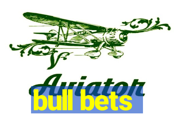 bull bets