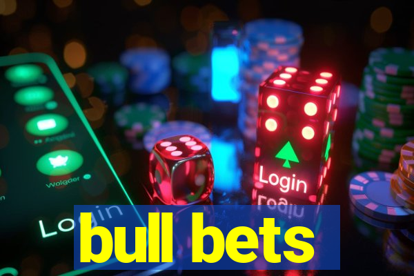 bull bets