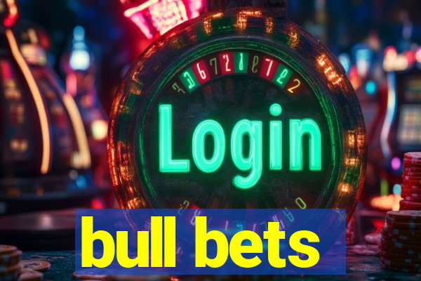 bull bets