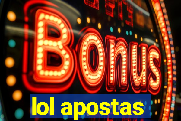 lol apostas