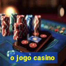 o jogo casino