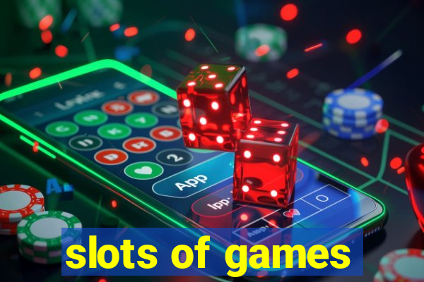 slots of games