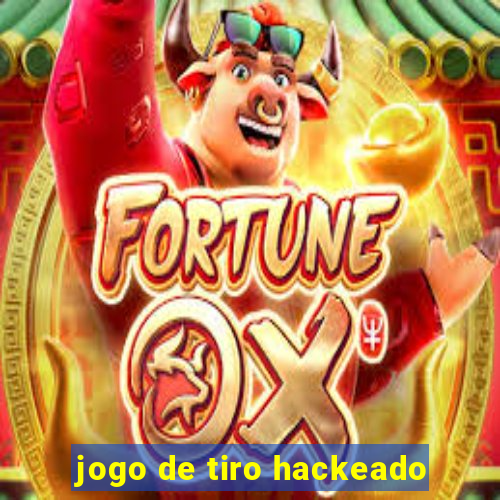 jogo de tiro hackeado