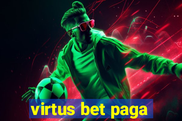 virtus bet paga