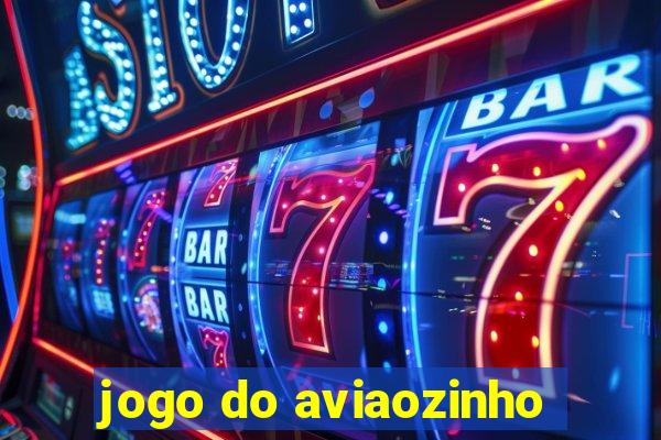 jogo do aviaozinho