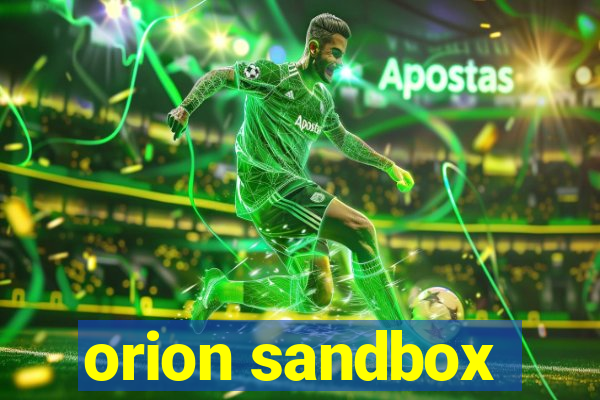 orion sandbox