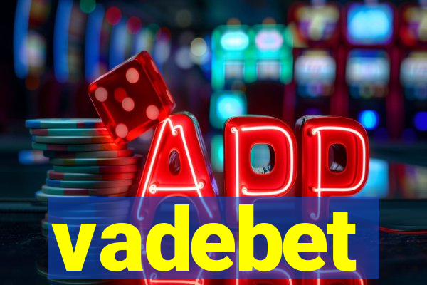 vadebet