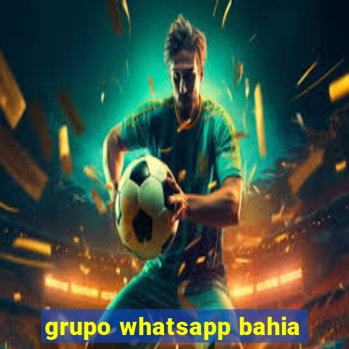 grupo whatsapp bahia