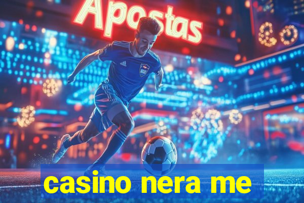 casino nera me